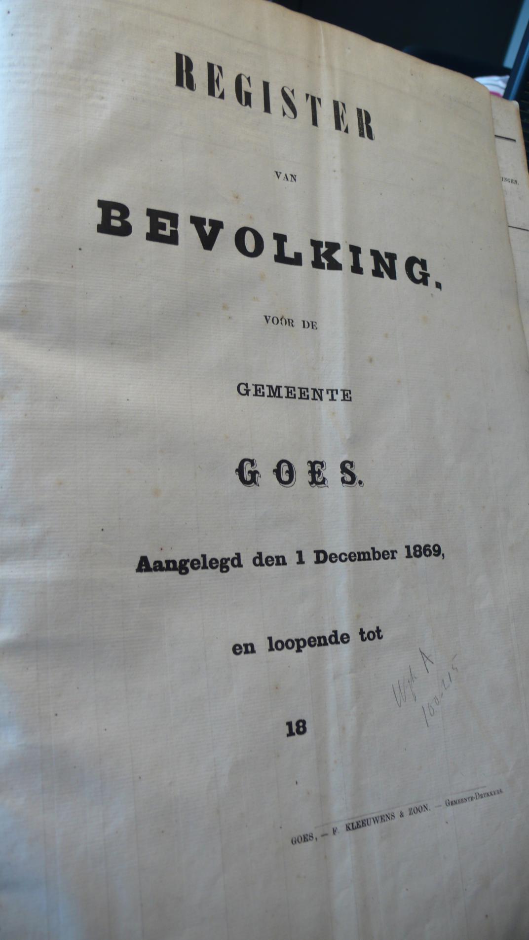 Voorblad van een bevolkingsregister met tekst "Register van Bevolking voor de Gemeente Goes. Aangelegd den 1 december 1869 en loopende tot 18"
